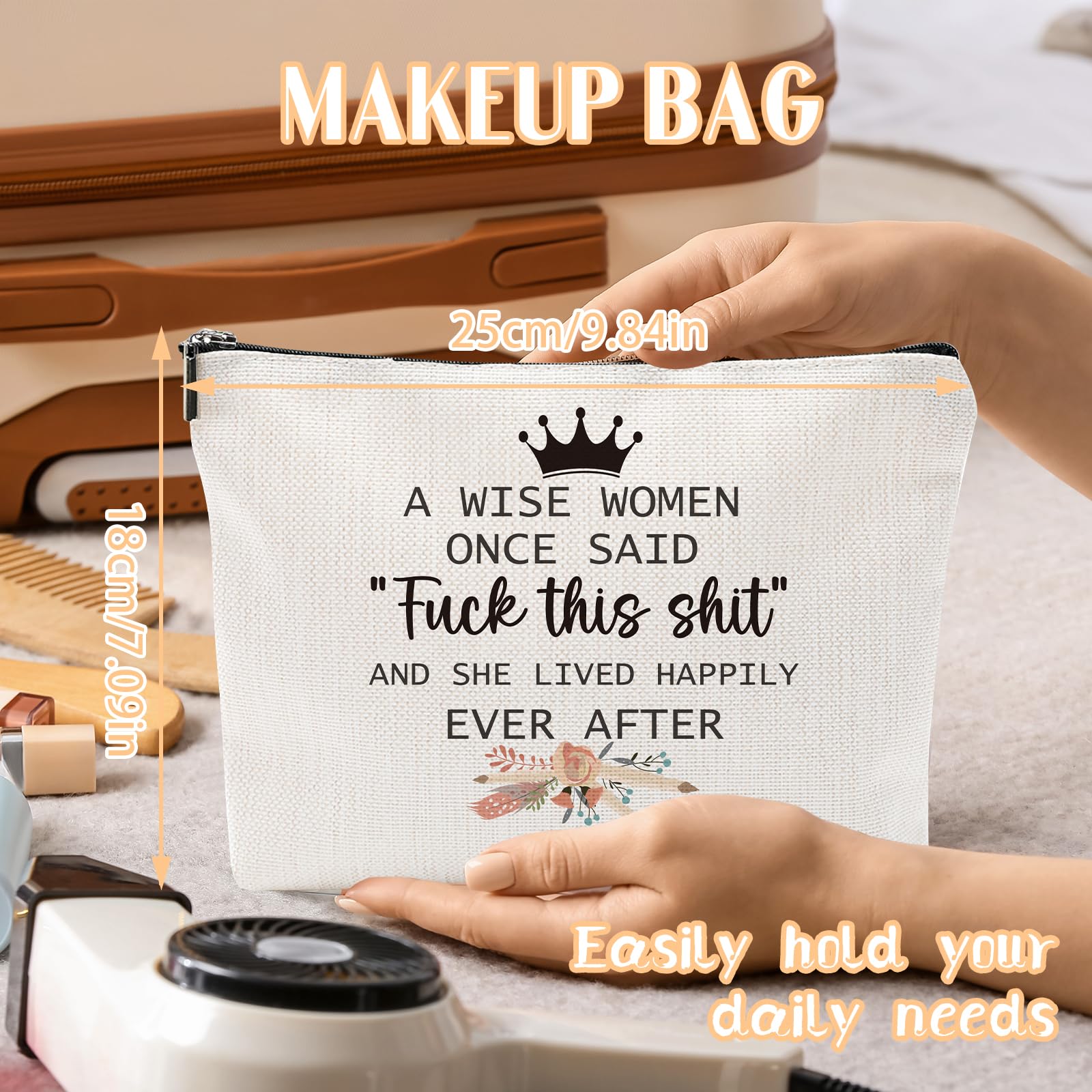 Funny Sarcastic Gifts for Women - Humorous Birthday Gifts for Best Friends, BFF Cosmetic Makeup Bags with Wise Women Quotes | Perfect for Office, College, or Home Use