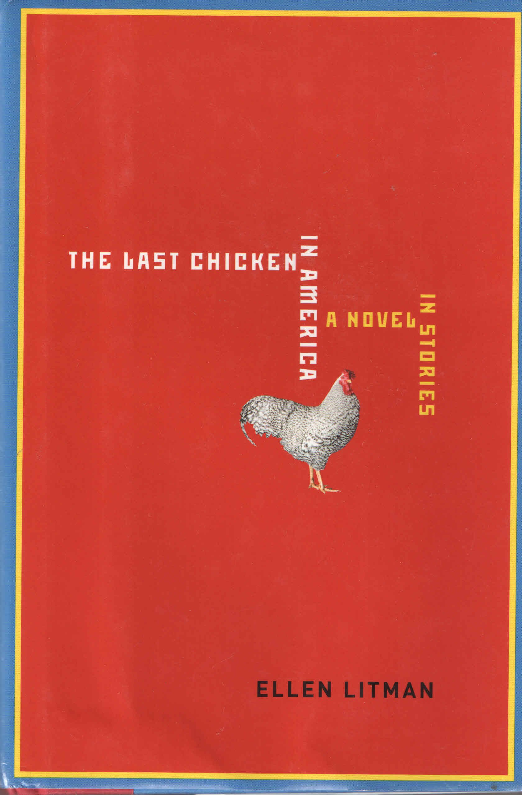 The Last Chicken in America: A Novel in Stories - Contemporary Immigrant Fiction for Book Clubs & Literature Lovers