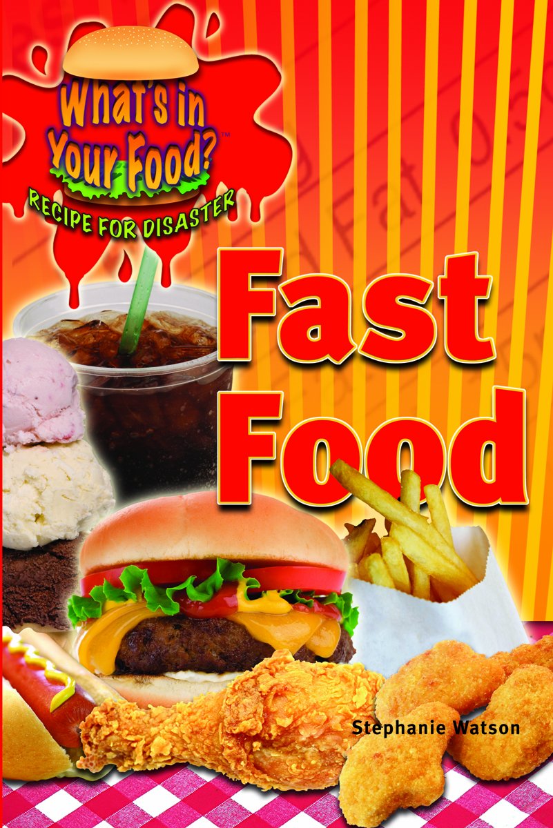 Fast Food Ingredients: What's Really in Your Food? Health Risks & Nutrition Facts - Perfect for Busy Lifestyles & Quick Meals