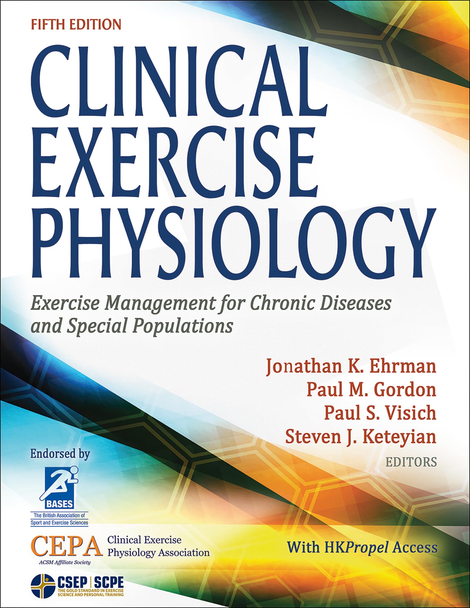 Clinical Exercise Physiology: Exercise Management for Chronic Diseases & Special Populations | Guide for Physical Therapists & Rehabilitation Specialists