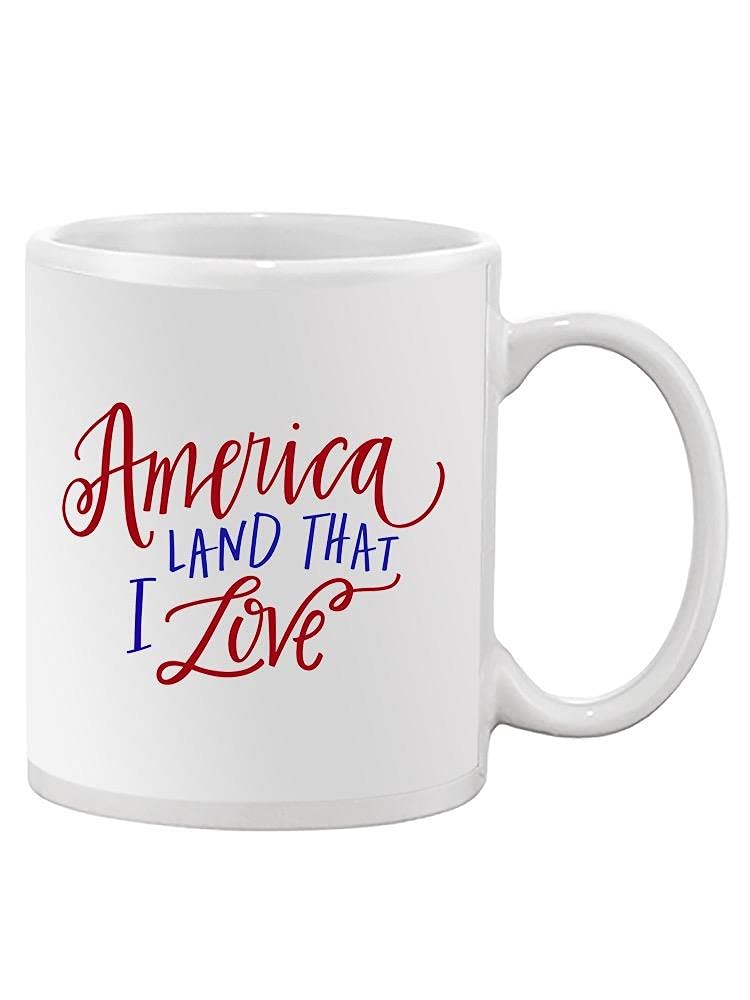 Smartprints America Patriotic Mug - 'Land That I Love' Unisex Coffee Cup for Home, Office & Gifts | USA-Themed Ceramic Travel Mug for Tea & Hot Drinks