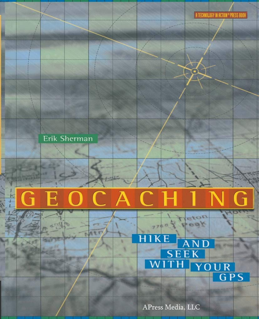 Geocaching GPS Adventure Guide: Hike & Seek Outdoor Exploration - Perfect for Family Activities, Nature Walks, and Tech-Enhanced Treasure Hunts (Technology in Action Series)