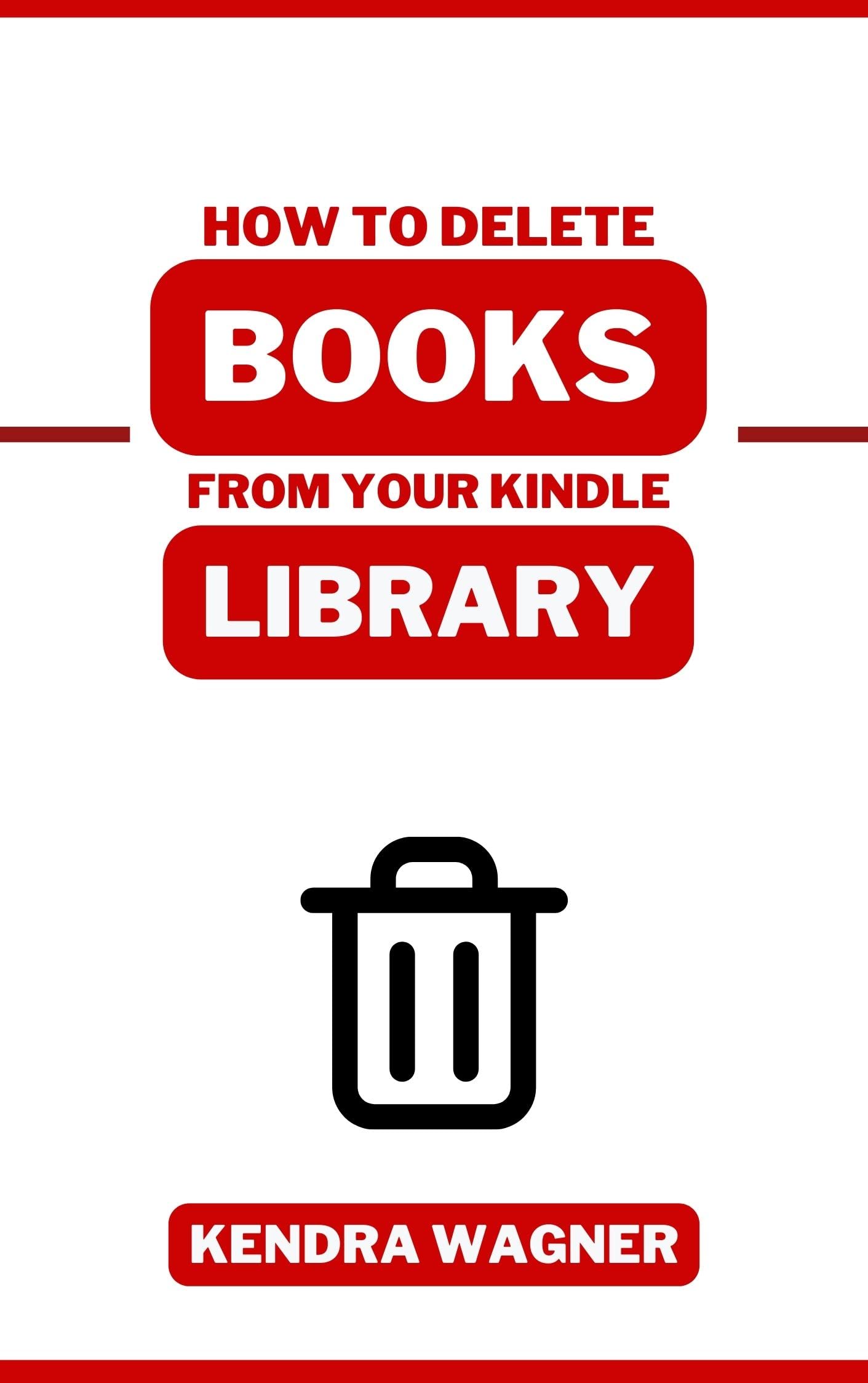 How to Delete Books from Your Kindle Library - Step-by-Step Guide for Managing Your Ebook Collection | Perfect for Organizing Your Digital Reading Space