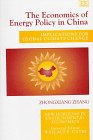 China Energy Policy Economics: Impacts on Global Climate Change - New Horizons in Environmental Economics | For Researchers, Policy Makers & Environmental Analysts
