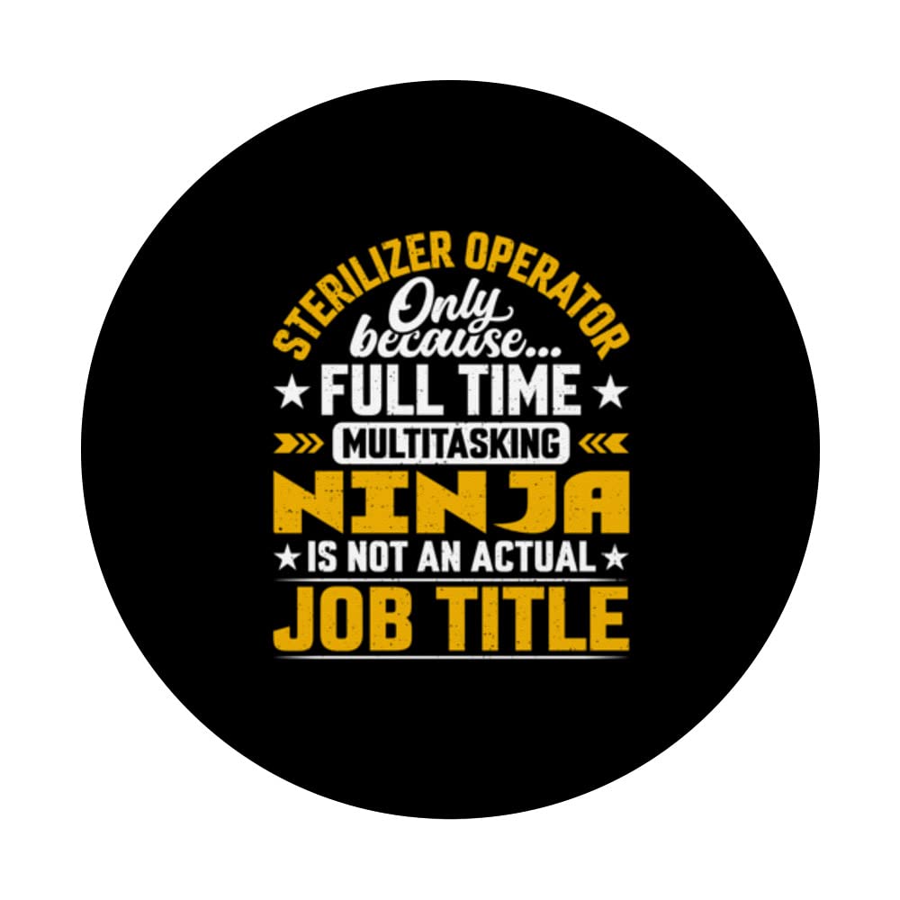 Funny Sterilizer Operator Job Title PopSockets Swappable PopGrip - Custom Phone Grip & Stand for Phones, Tablets - Perfect for Office Humor, Healthcare Workers, and Pop Culture Fans