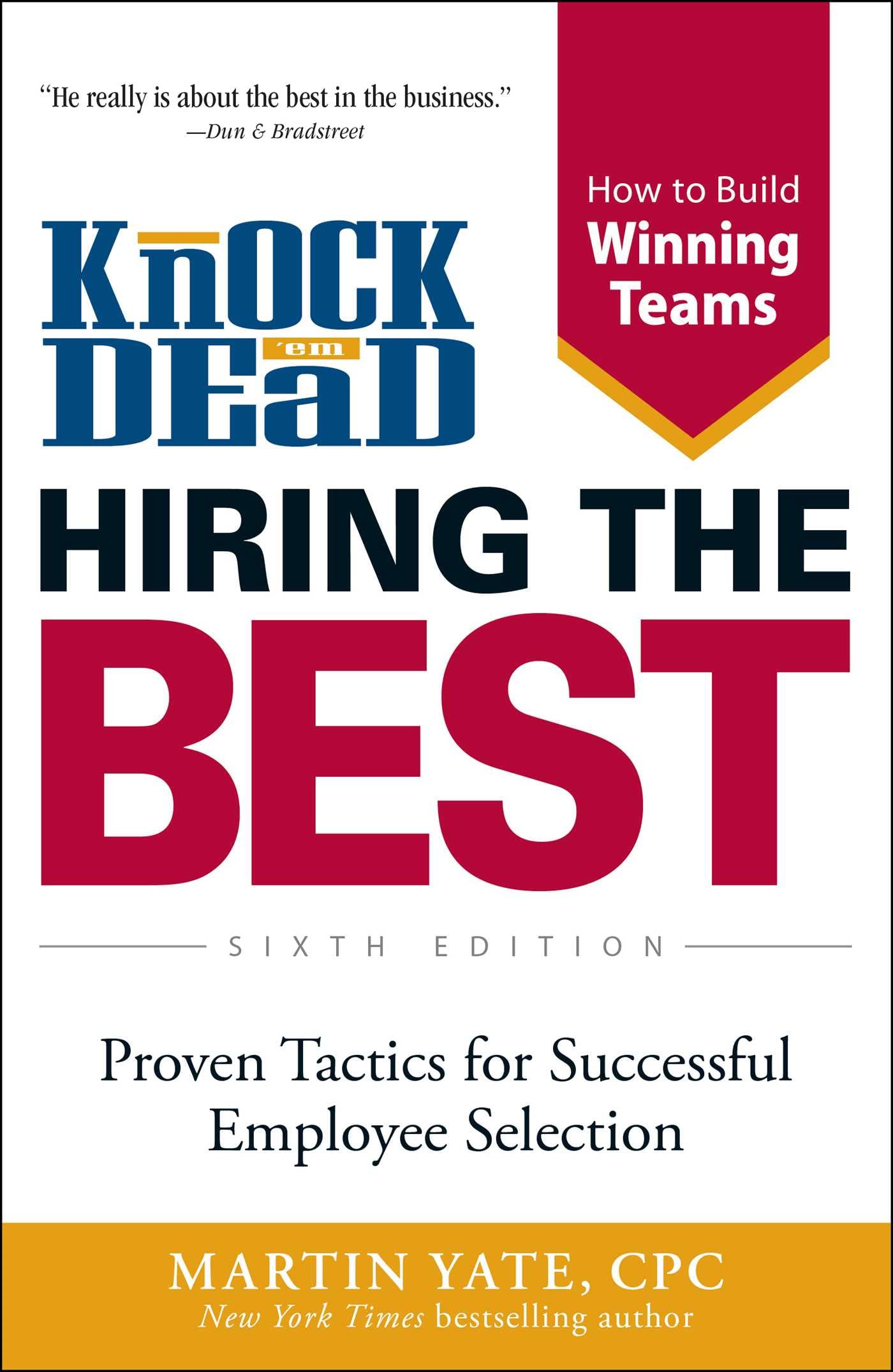 Knock 'em Dead Hiring the Best: Proven Tactics for Successful Employee Selection - Career Development Book for HR Professionals & Business Owners | Improve Hiring Process & Build Strong Teams