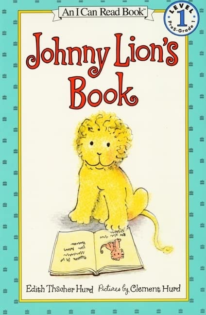 Johnny Lion's Book - I Can Read Level 1 Early Reader for Kids | Perfect for Kindergarten & First Grade Reading Practice, Bedtime Stories & Homeschool Learning