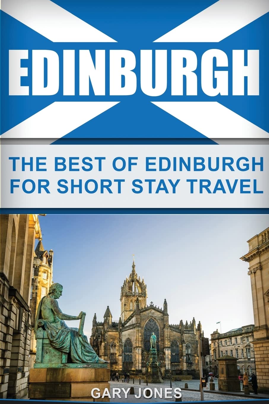 Edinburgh Travel Guide: Best Attractions & Tips for Short Stay Visitors | Explore Top Sights, Dining & Hidden Gems