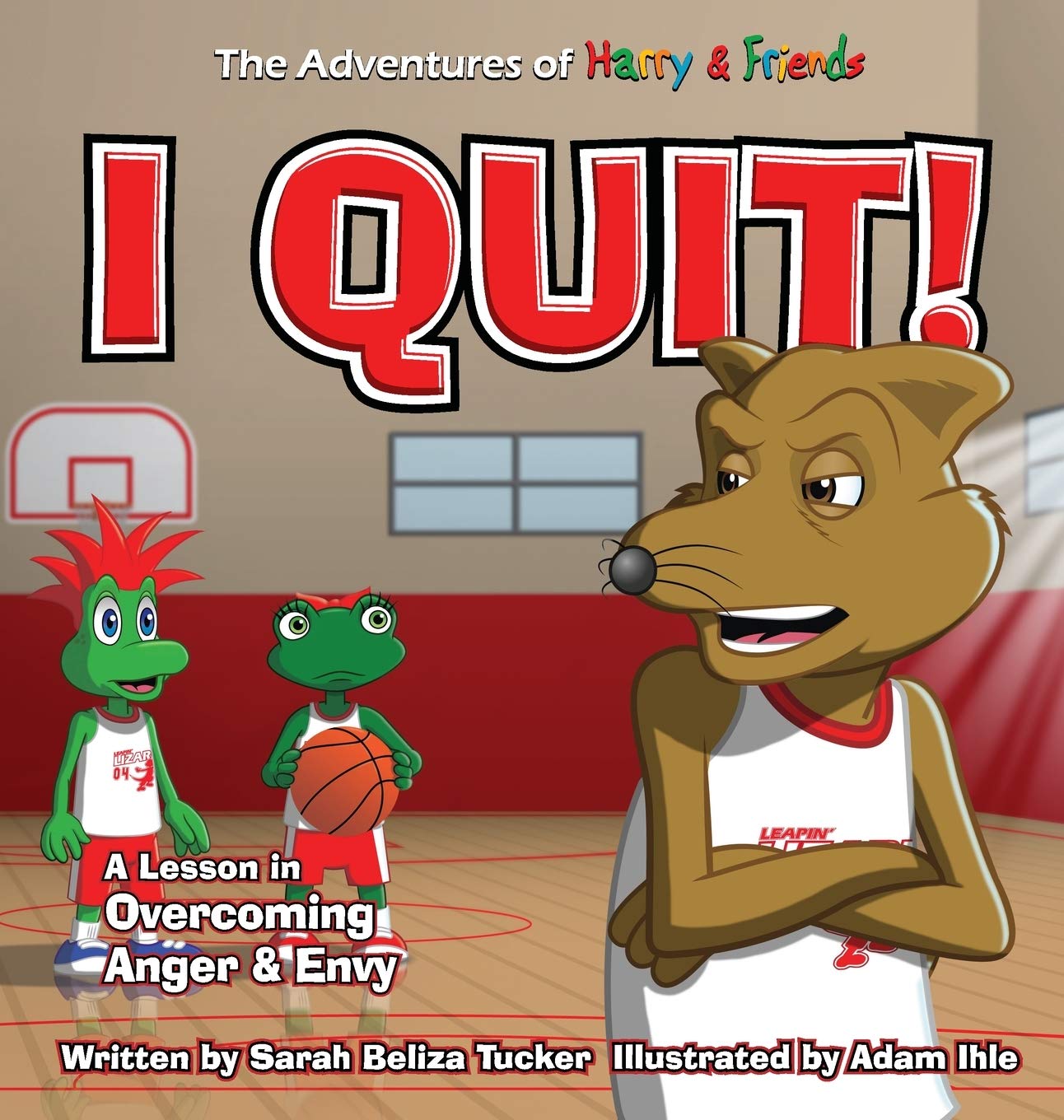 I Quit!: A Children's Book About Overcoming Anger and Envy - The Adventures of Harry & Friends | Emotional Learning Story for Kids, Perfect for Bedtime Reading & Classroom Discussions