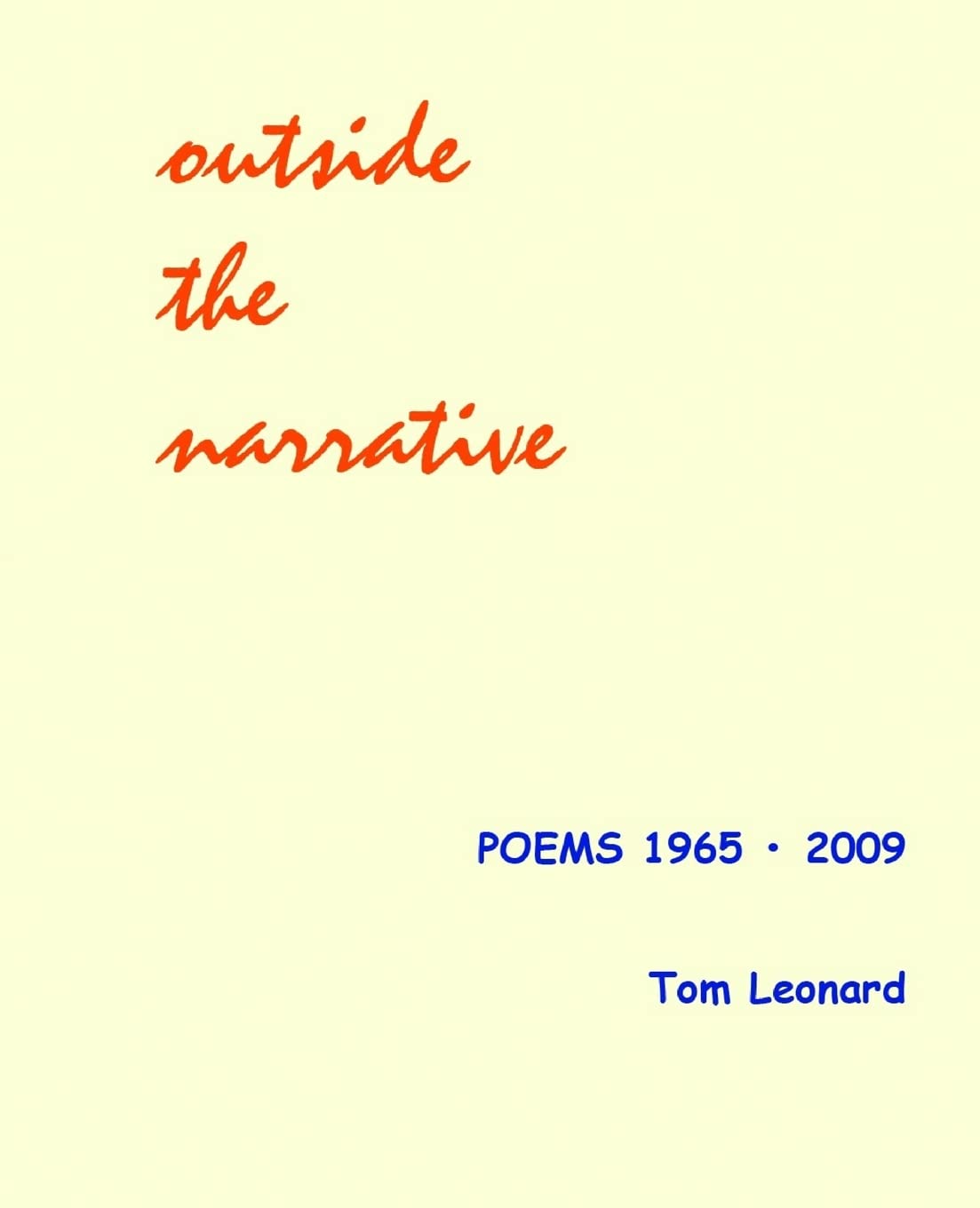 Outside the Narrative: Poems 1965-2009 | Poetry Collection by [Author Name] | Perfect for Literature Lovers & Book Club Discussions