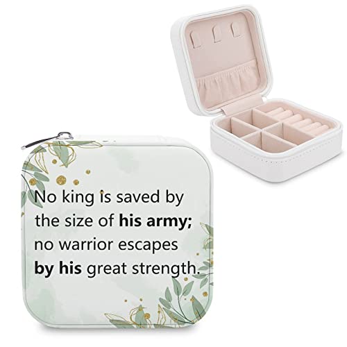 No King Is Saved by The Size of His Army; No Warrior Escapes by His Great Strength