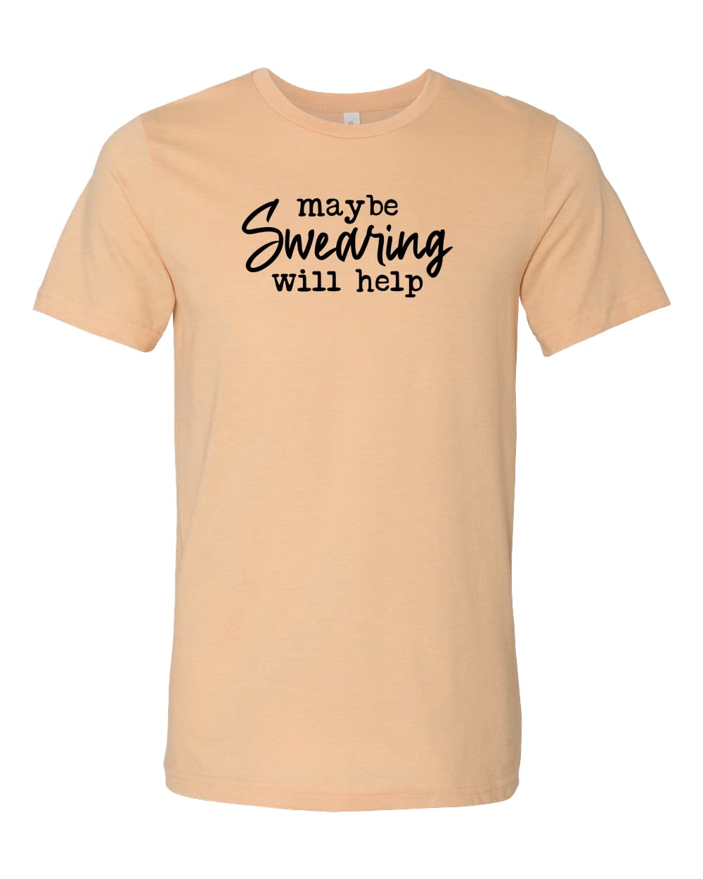 Funny Swearing Shirt - Maybe Swearing Will Help Tee | Humorous Sarcastic Gift for Foul Mouthed People & Cuss Lovers | Perfect for Stress Relief, Comedy Events & Bold Fashion Statements