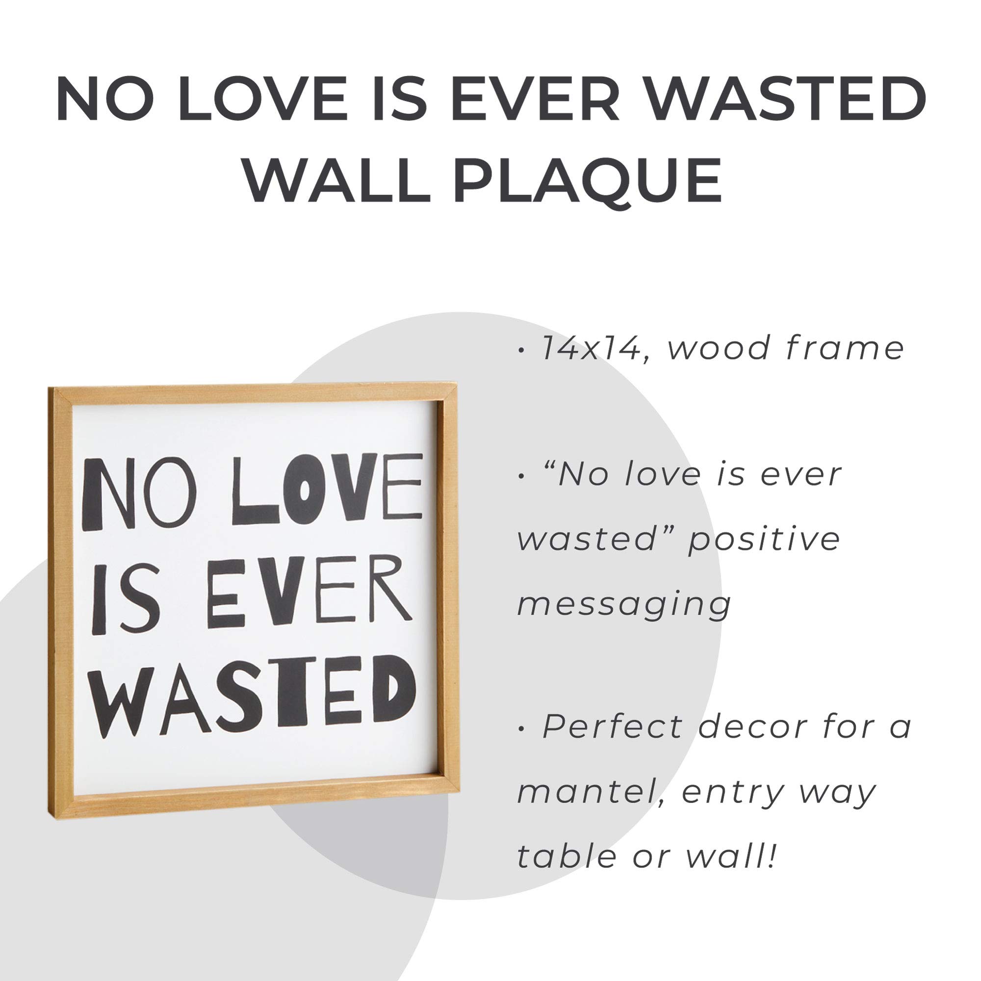 No Love is Ever Wasted Framed Plaque - Inspirational Wall Decor for Farmhouse Living Room & Bedroom