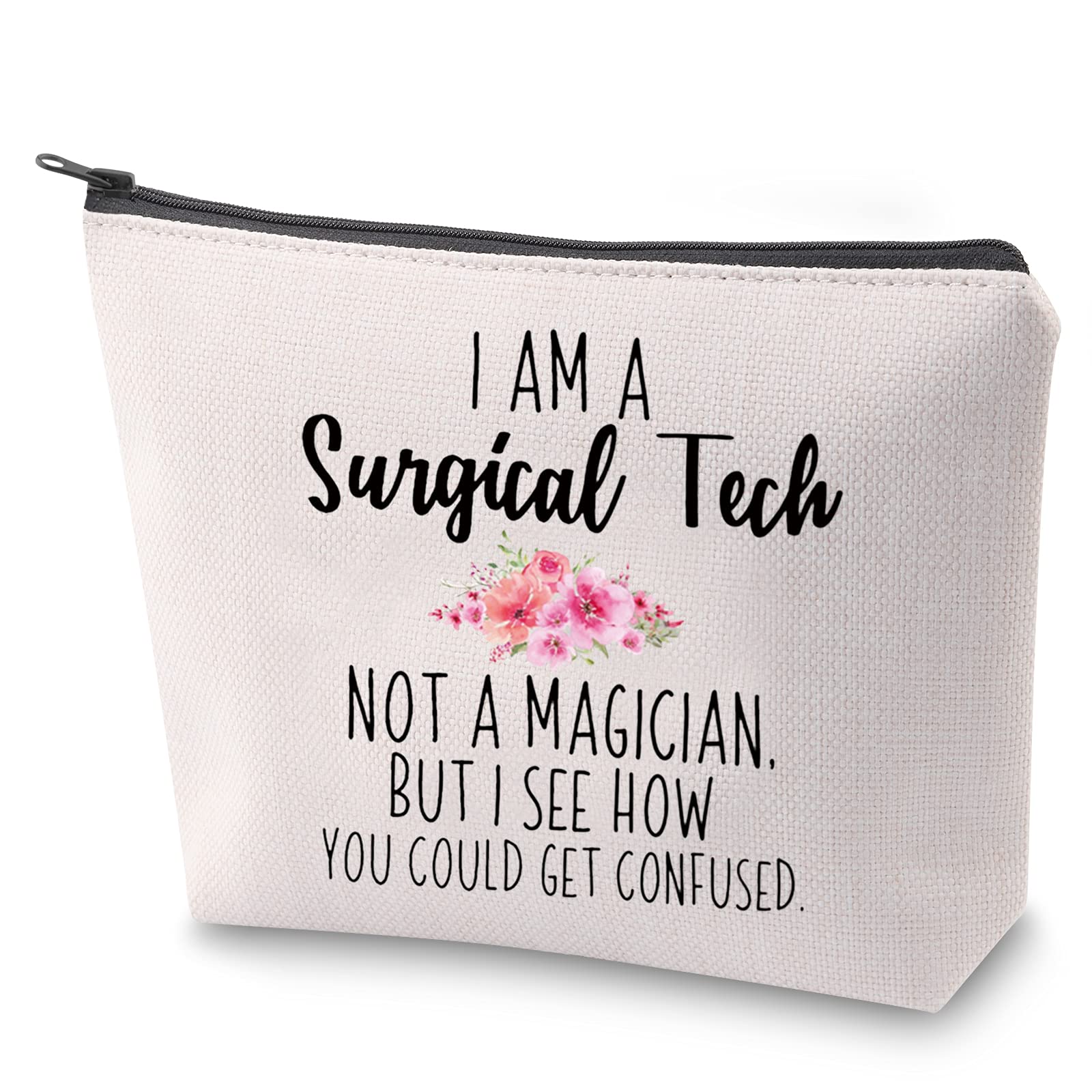Surgical Tech Makeup Bag - Perfect Gift for Surgical Technologists - 'I'm a Surgical Tech Not a Magician' Cosmetic Pouch - Ideal for OR Professionals, Nurses & Medical Students