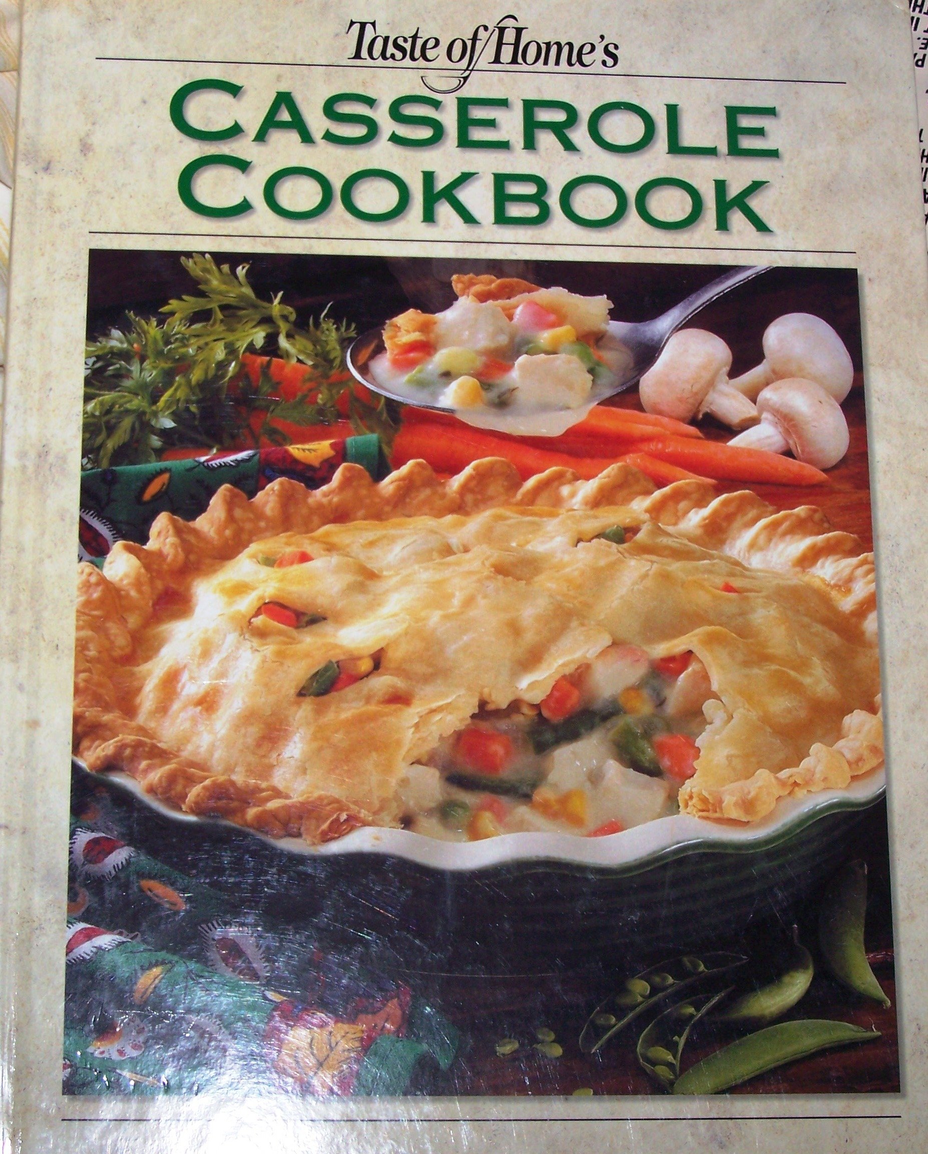 Taste of Home Casseroles Cookbook: 440+ Easy One-Pot Recipes for Family Dinners & Potlucks - Perfect for Busy Weeknights & Holiday Gatherings