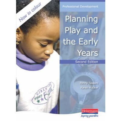Planning Play and the Early Years: Professional Development Guide for Educators | Classroom Activities & Child Development Strategies