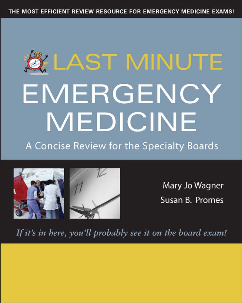 Last Minute Emergency Medicine Board Review: Concise Guide for Specialty Exam Prep | Study Aid for USMLE & ABEM Certification
