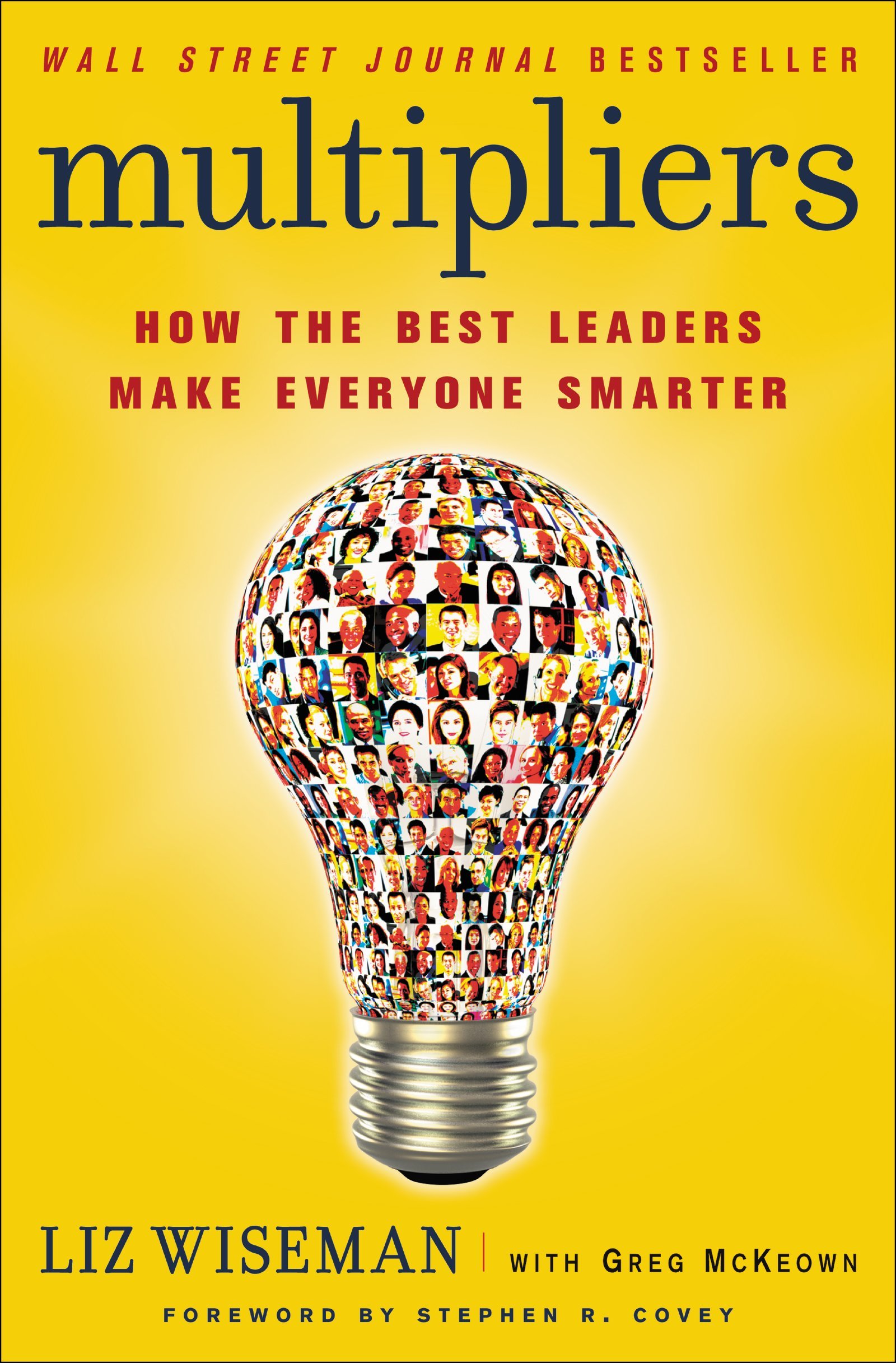 Multipliers: How the Best Leaders Make Everyone Smarter - Leadership Book for Team Building & Business Growth - Perfect for Managers, Entrepreneurs & Corporate Training