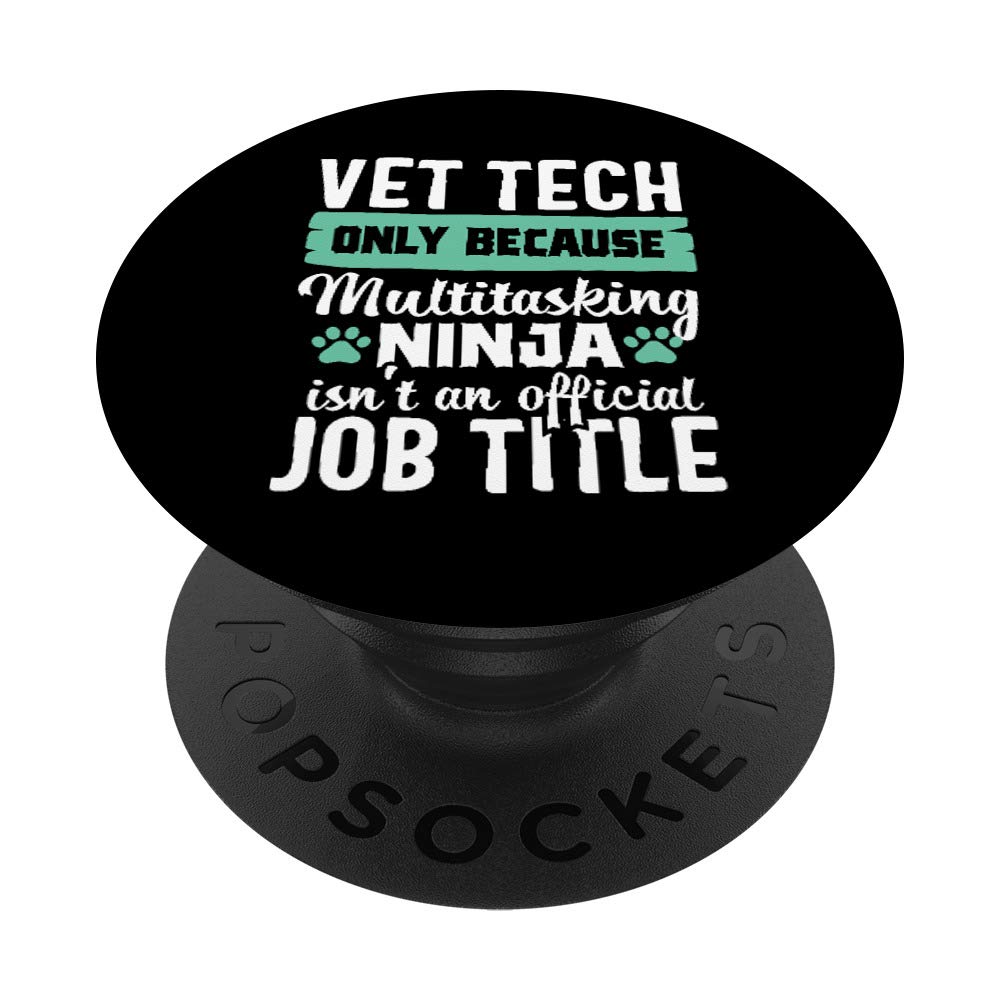 Veterinary Technician Gift for Women - Funny Vet Tech Ninja PopSockets PopGrip | Swappable Phone & Tablet Grip | Perfect for Vet School Graduation, Appreciation Gifts & Animal Lovers