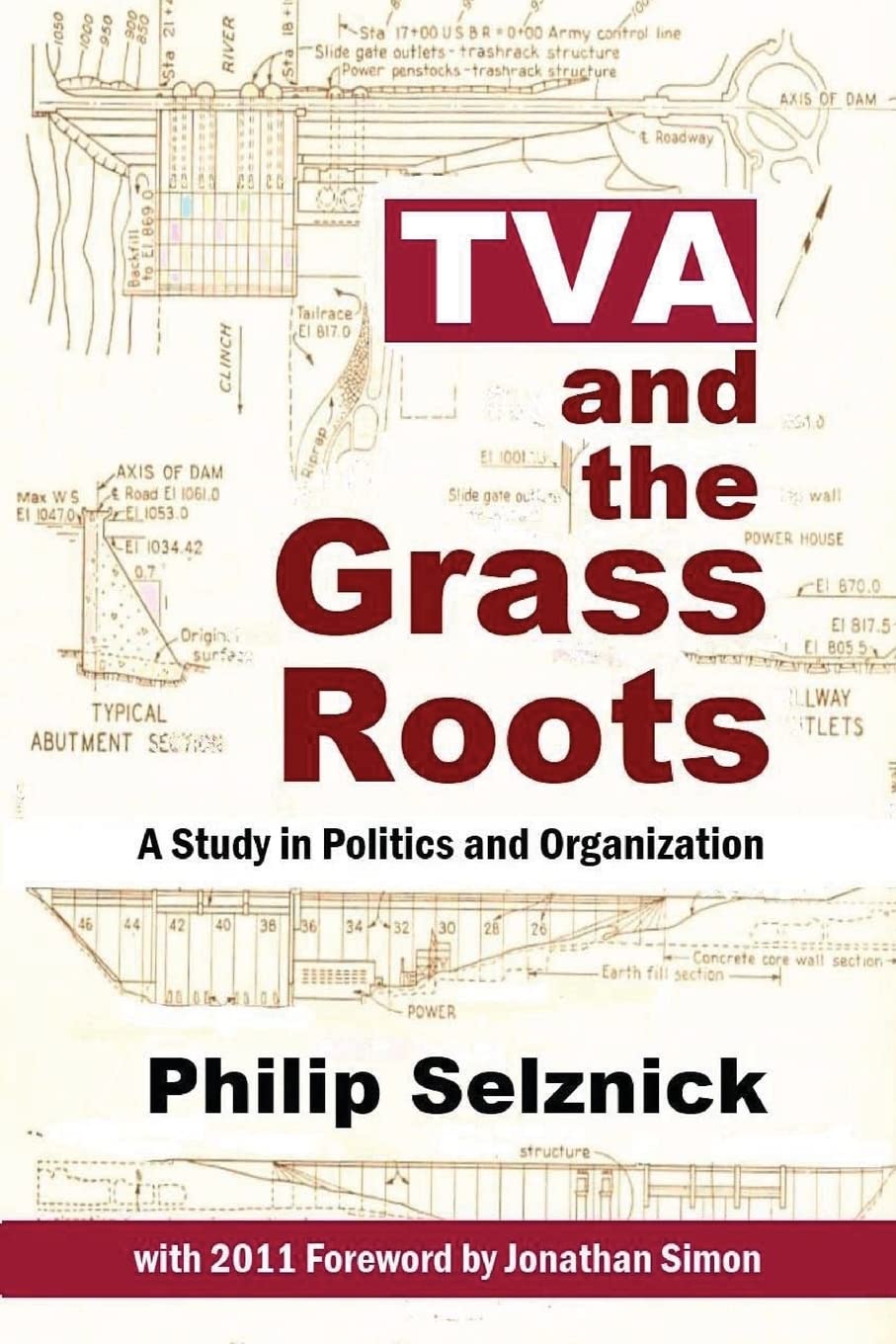 TVA and the Grass Roots: A Study of Politics and Organization - Essential for Political Science Students and Researchers