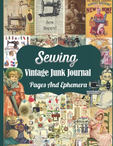 Vintage Sewing Junk Journal Pages & Ephemera - 170+ Pieces Including Tags, Postcards, Labels, Fussy Cuts & Papers for Scrapbooking, Collage, DIY Crafts - Perfect for Memory Books, Art Journals & Mixed Media Projects