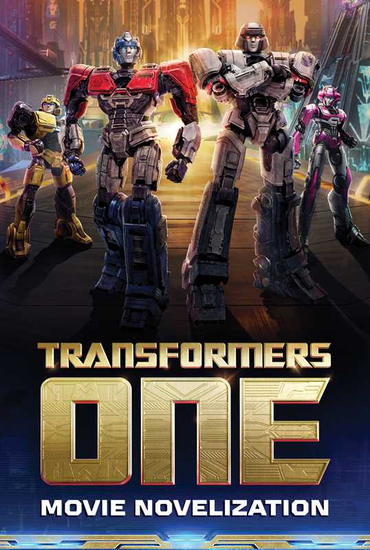 Transformers One Movie Novelization Book - Official Novel Based on the Blockbuster Film - Perfect for Fans, Collectors, and Sci-Fi Readers