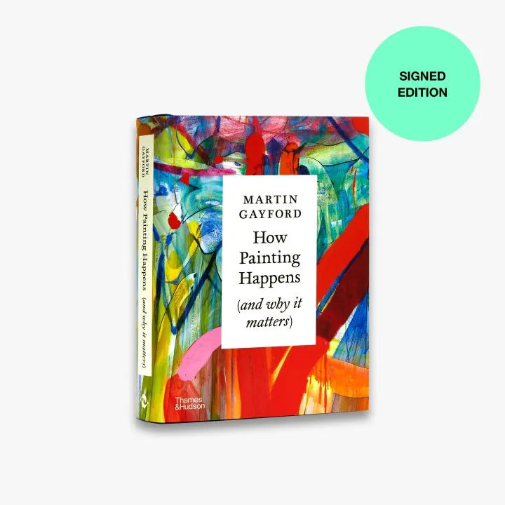 How Painting Happens (and Why It Matters) - Signed Collector's Edition | Art Book for Artists, Students & Collectors | Perfect Gift for Art Lovers & Creative Minds
