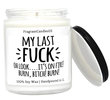 My Last Fuck Candle - Funny Valentine's Day Gift for Boyfriend, Husband, Her | Humorous Galentine's & Anniversary Gift Idea for Couples - Perfect for Romantic Nights, Self-Care Moments & Stress Relief