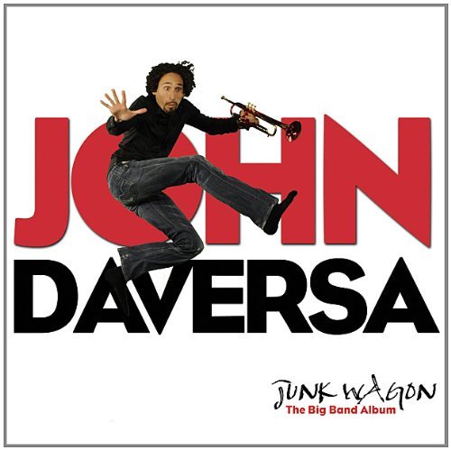 Junk Wagon - The Big Band Jazz Album by John Daversa | Award-Winning Contemporary Jazz Music for Relaxation, Dinner Parties & Study Sessions