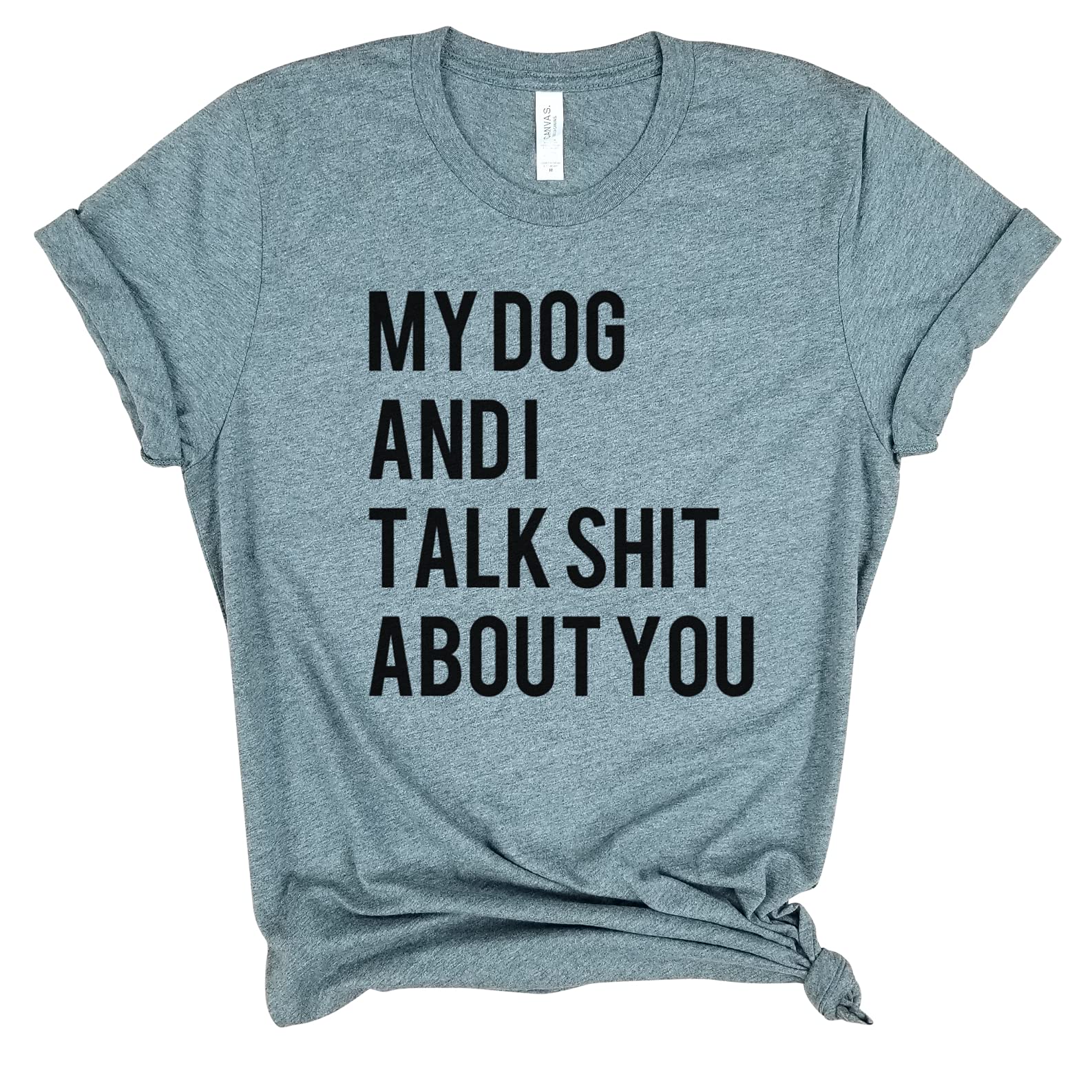 Funny Dog Mom Shirt - 'My Dog and I Talk Shit About You' - Cute Gift for Dog Lovers, Fur Mamas & Animal Lovers - Perfect for Brunch, Yoga & Casual Wear