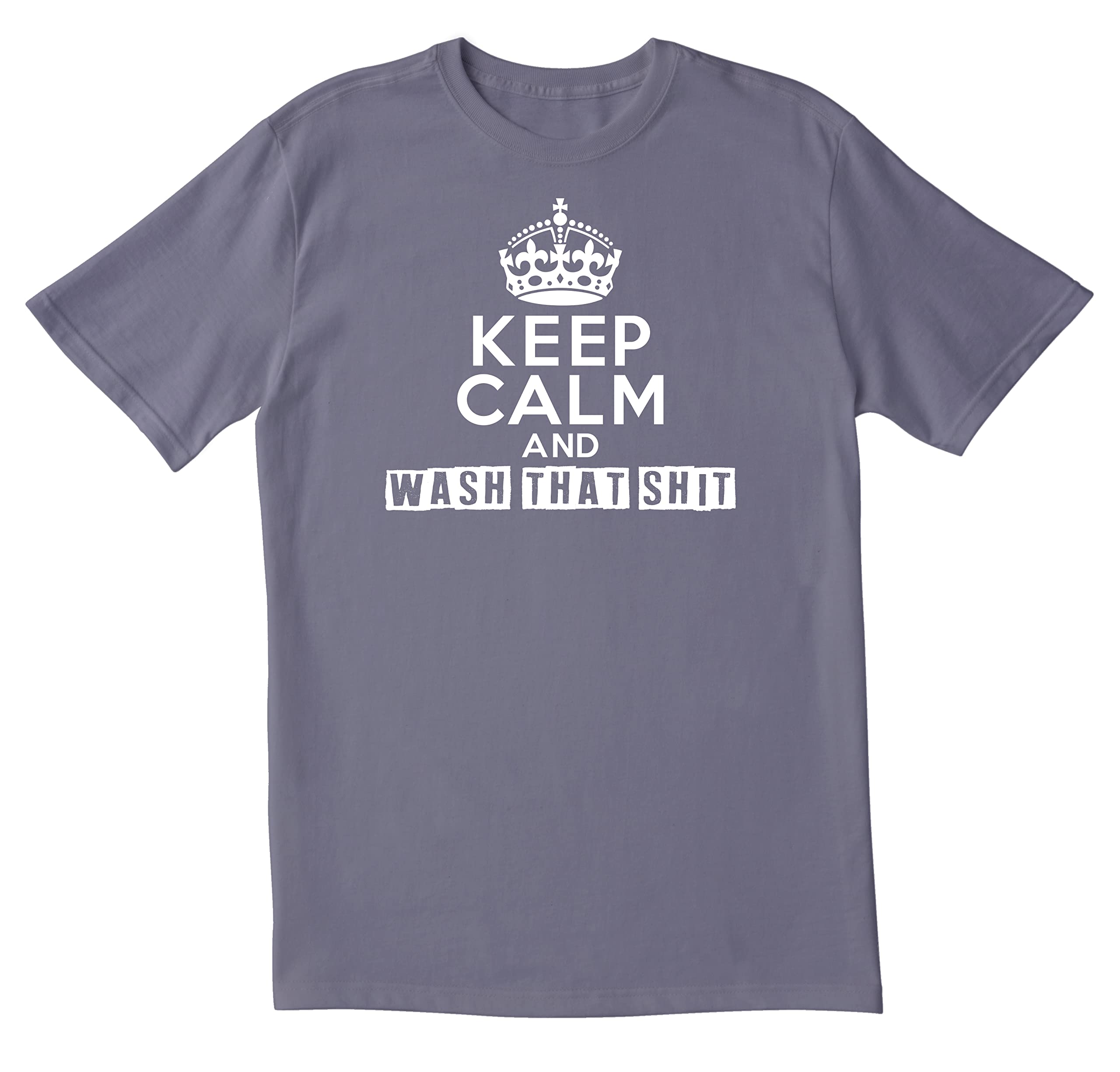 Keep Calm and Wash - Funny Sarcastic Novelty Men's T-Shirt | Comfortable Cotton Tee for Casual Wear, Gifts & Humor Lovers