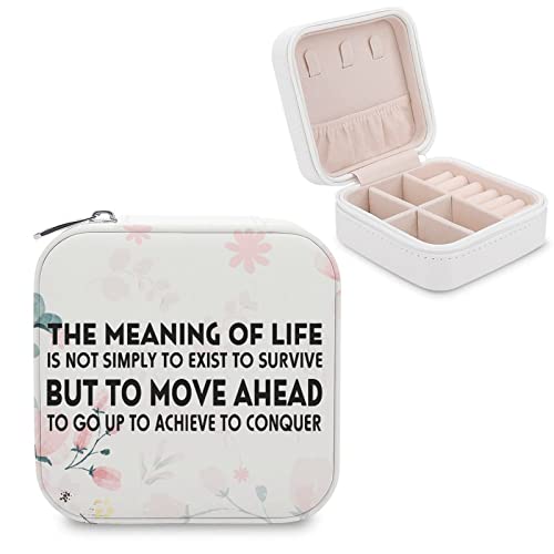 The Meaning of Life Is Not Simply to Exist to Survive But to Move Ahead to Go Up to Achieve to Conquer
