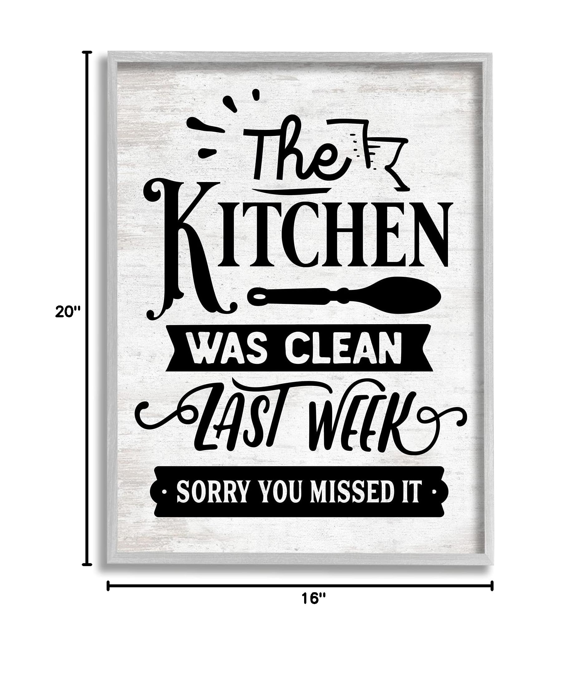 Stupell Industries Funny Kitchen Sign - 'Kitchen Was Clean Last Week' Humorous Home Decor for Kitchens, Dining Rooms & Housewarming Gifts