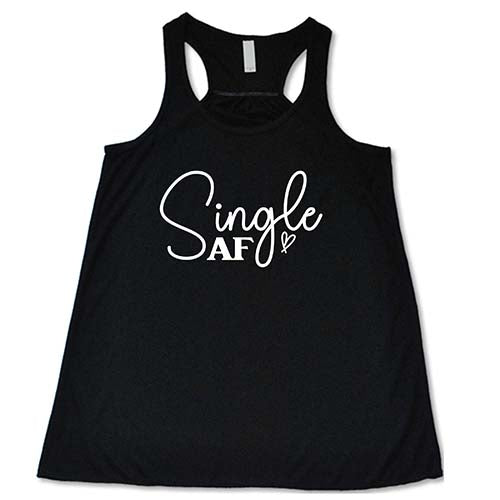 Single AF Shirt - Trendy Graphic Tee for Women & Men | Casual Streetwear, Funny Slogan T-Shirt | Perfect for Parties, Outings & Everyday Wear