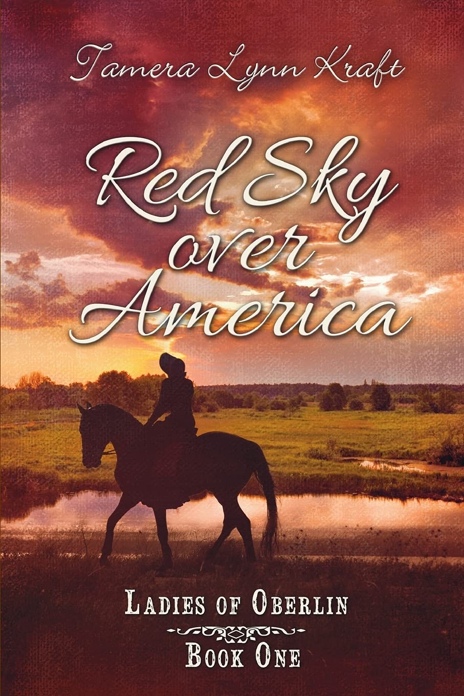 Red Sky Over America: Ladies of Oberlin Book One - Historical Fiction Novel for Women, Perfect for Book Clubs & Reading Enthusiasts