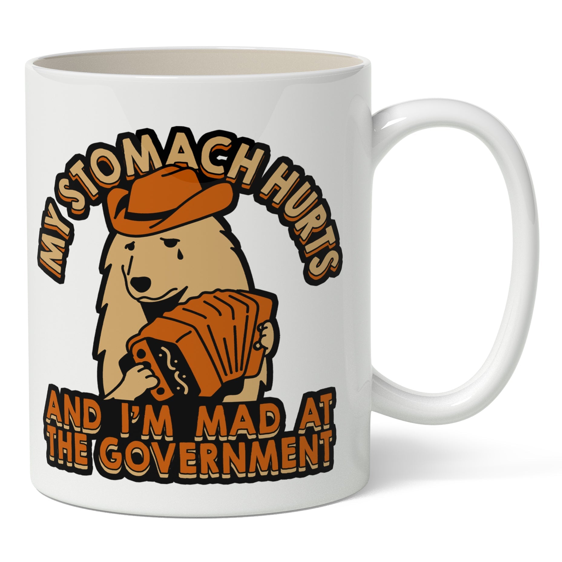 Funny Sarcastic Coffee Mug - 'My Stomach Hurts & I'm Mad at the Government' - 11oz Ceramic Cup with Comfort Handle - Perfect for Office Humor, Political Jokes & Gift Giving