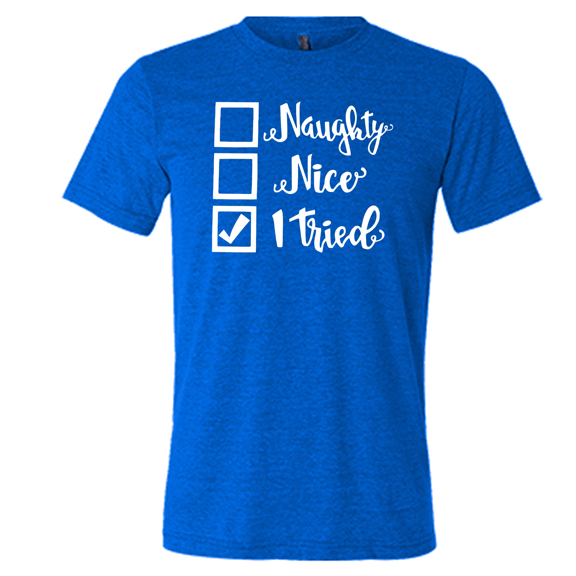 Funny Christmas Shirt for Men & Women - Naughty Nice I Tried Holiday Sweatshirt | Perfect for Ugly Sweater Parties & Family Gatherings