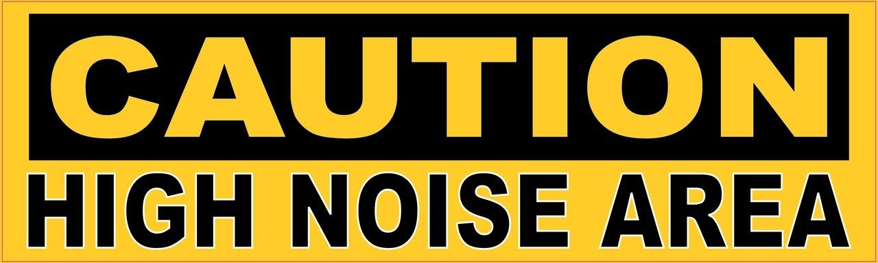 Caution High Noise Area Vinyl Sticker - 10