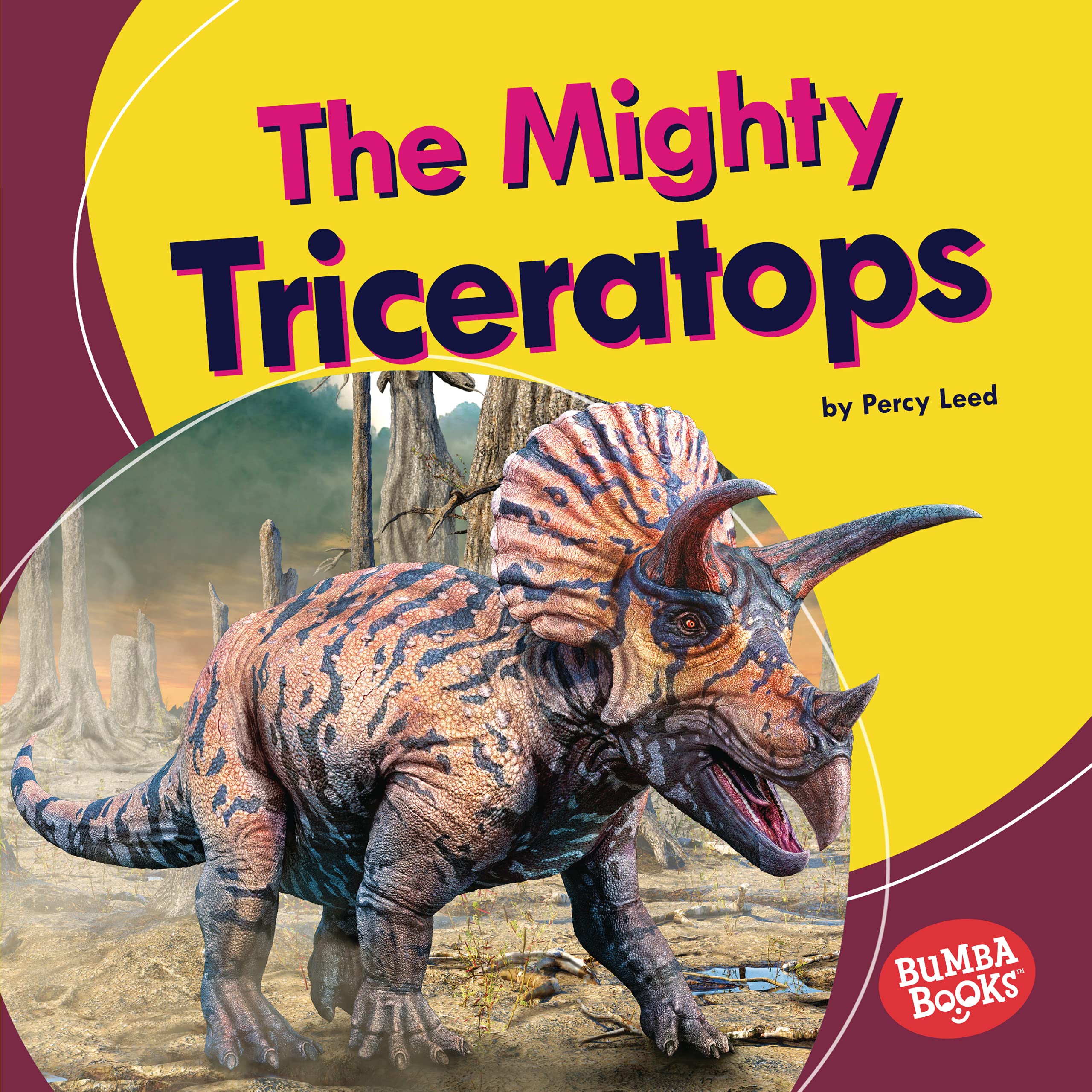 The Mighty Triceratops - Dinosaur Book for Kids | Bumba Books ® Mighty Dinosaurs Series | Educational Reading for Classroom & Bedtime Stories
