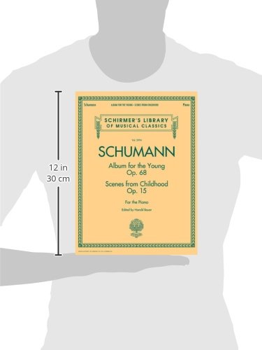 Schumann Album for the Young - Scenes from Childhood Piano Sheet Music | Schirmer Classics Vol. 2094 | 43 Beginner Piano Pieces | Schirmer's Library of Musical Classics | Perfect for Piano Lessons & Home Practice