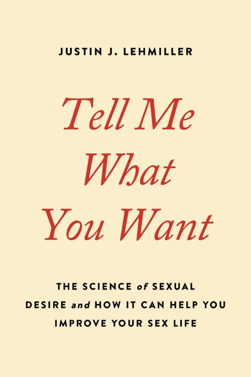 The Science of Sexual Desire: How Understanding Attraction Can Transform Your Sex Life | Improve Intimacy & Relationships