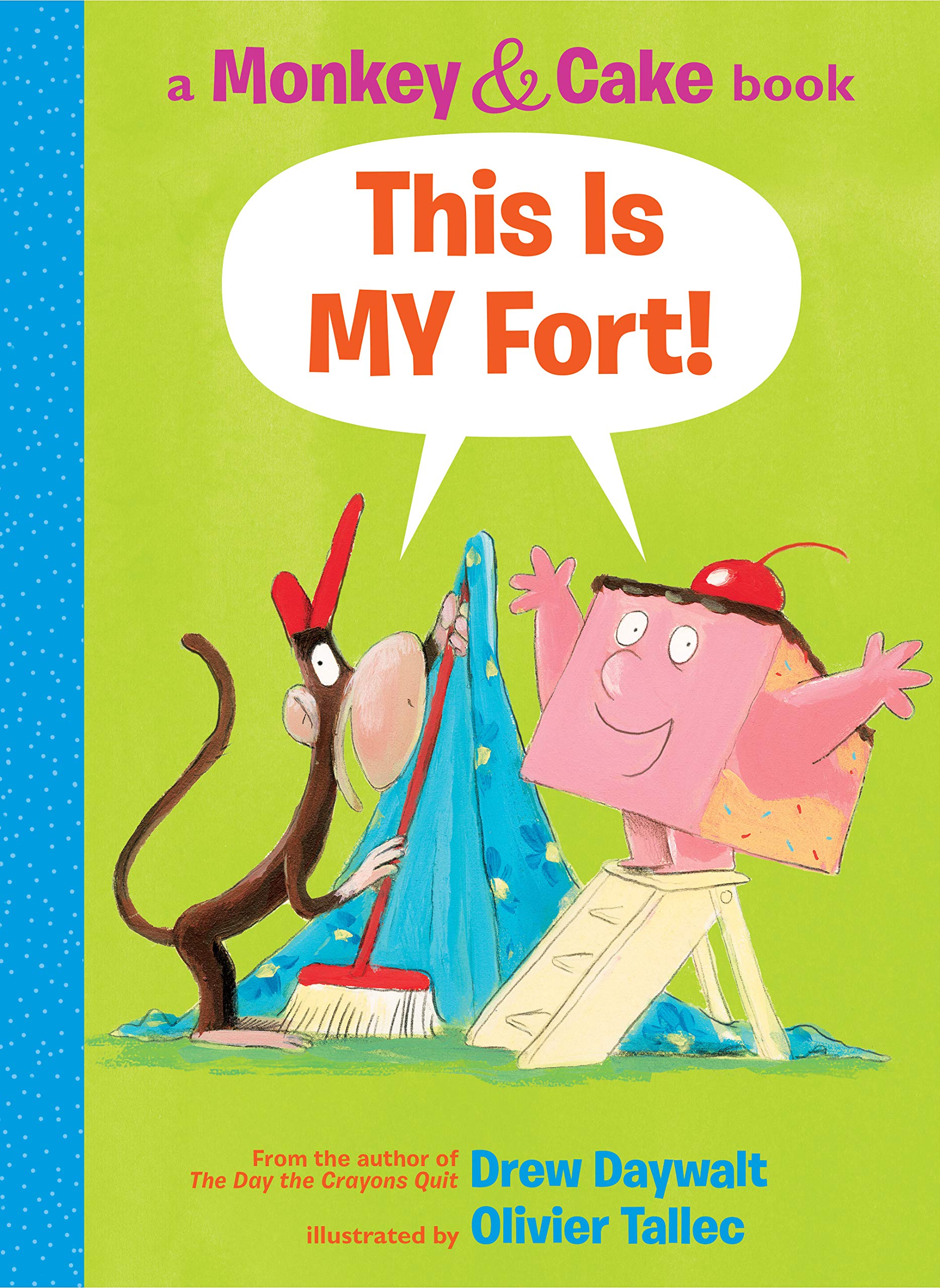 This is MY Fort! (Monkey & Cake) Book 2 - Fun Children's Storybook for Siblings & Friends | Perfect for Bedtime Reading, Playtime Adventures & Early Learning