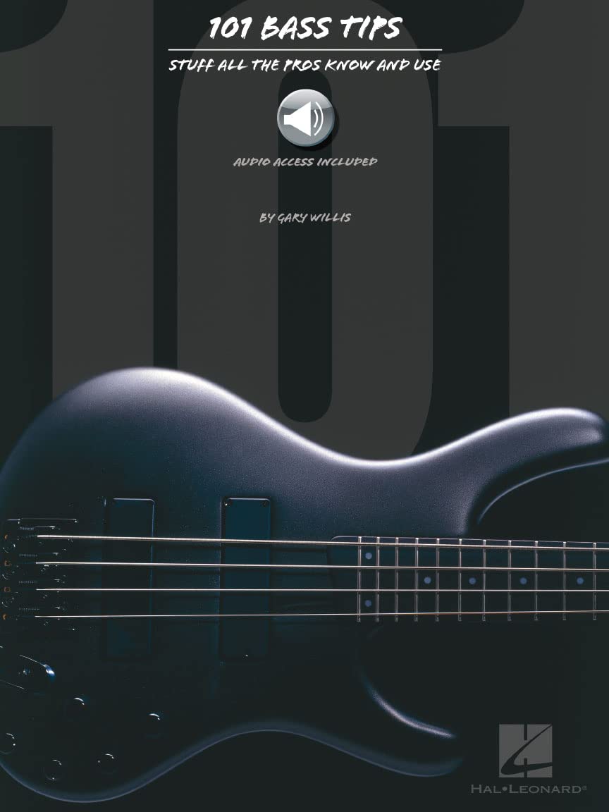 101 Bass Guitar Tips Book with Online Audio - Essential Guide for Bass Players, Beginners to Advanced | Practice, Perform & Improve Skills