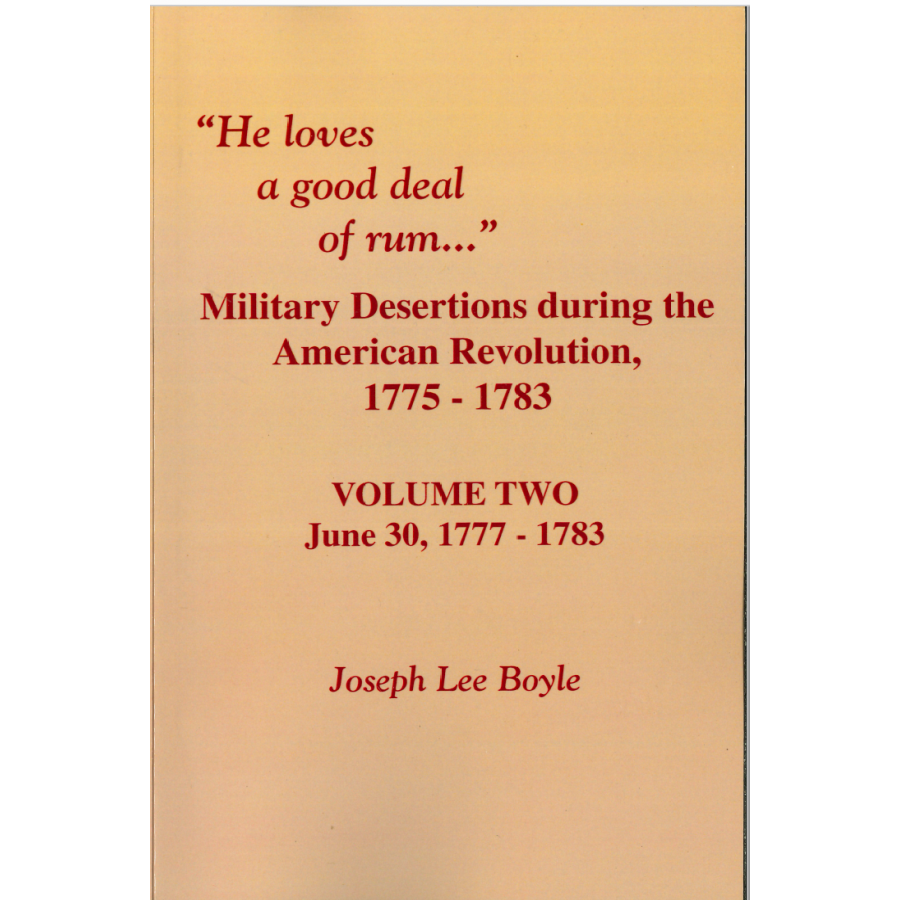 Military Desertions in the American Revolution 1775-1783 Vol.2: Historical Analysis of June 30, 1777-1783 | US War History Book for Researchers & History Enthusiasts | Perfect for Academic Studies & American Revolution Collections