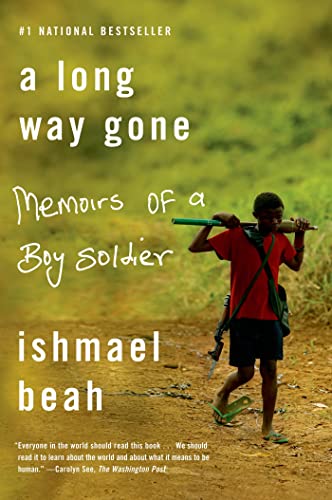 A Long Way Gone: Memoirs of a Boy Soldier - Powerful True Story of War & Survival | Inspiring Book for History Buffs & Human Rights Advocates | Perfect for Book Clubs & Classroom Discussions