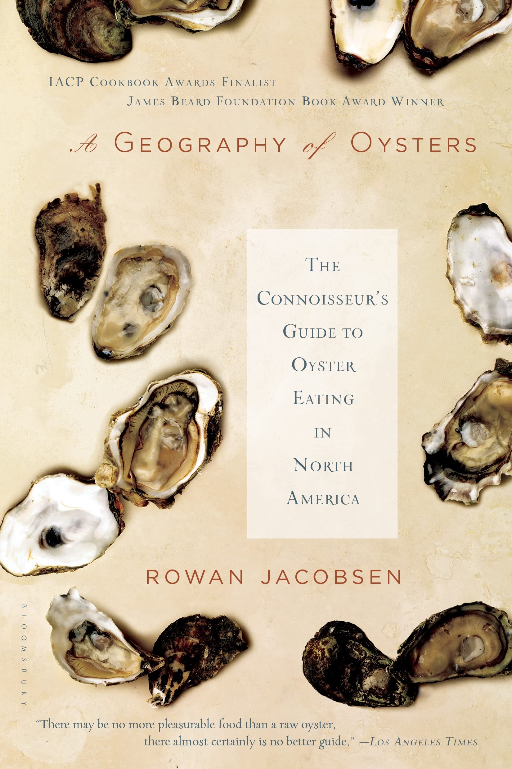 A Geography of Oysters: The Connoisseur's Guide to Oyster Eating in North America | Best Oyster Guide Book for Seafood Lovers | Perfect for Gourmet Dining & Coastal Travel