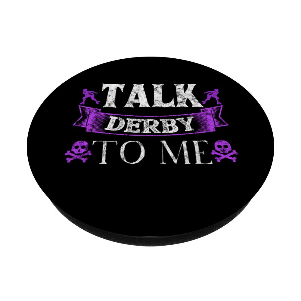 Funny Roller Derby Talk Derby To Me Gift Idea - Swappable PopGrip for Phones & Tablets - Perfect for Skaters & Fans