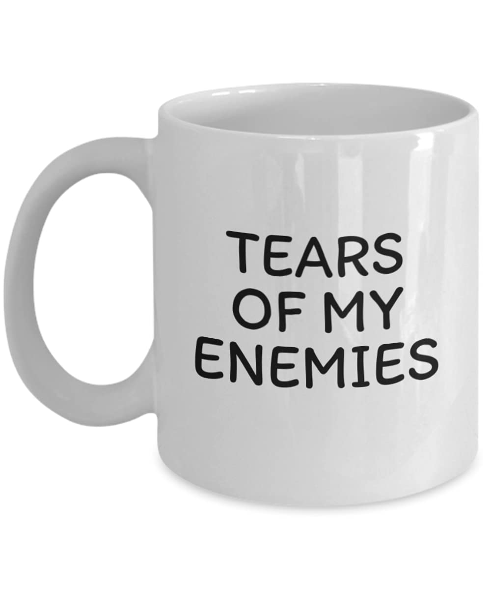 Zapbest Tears Of My Enemies Funny Coffee Mug - 11oz White Porcelain Mug with Humorous Quote | Perfect for Office Gifts, Housewarming Presents & Coffee Lovers