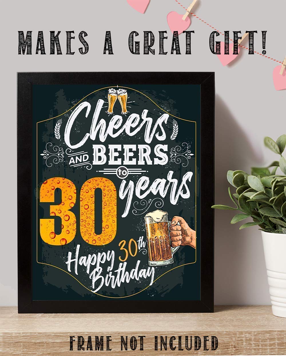 30th Birthday Party Decorations - Beer Themed Wall Art Poster, Chalkboard Style Sign for Anniversary Celebrations & Gifts (11x14 Unframed) - Perfect for Home Bars, Man Caves & Milestone Birthday Parties