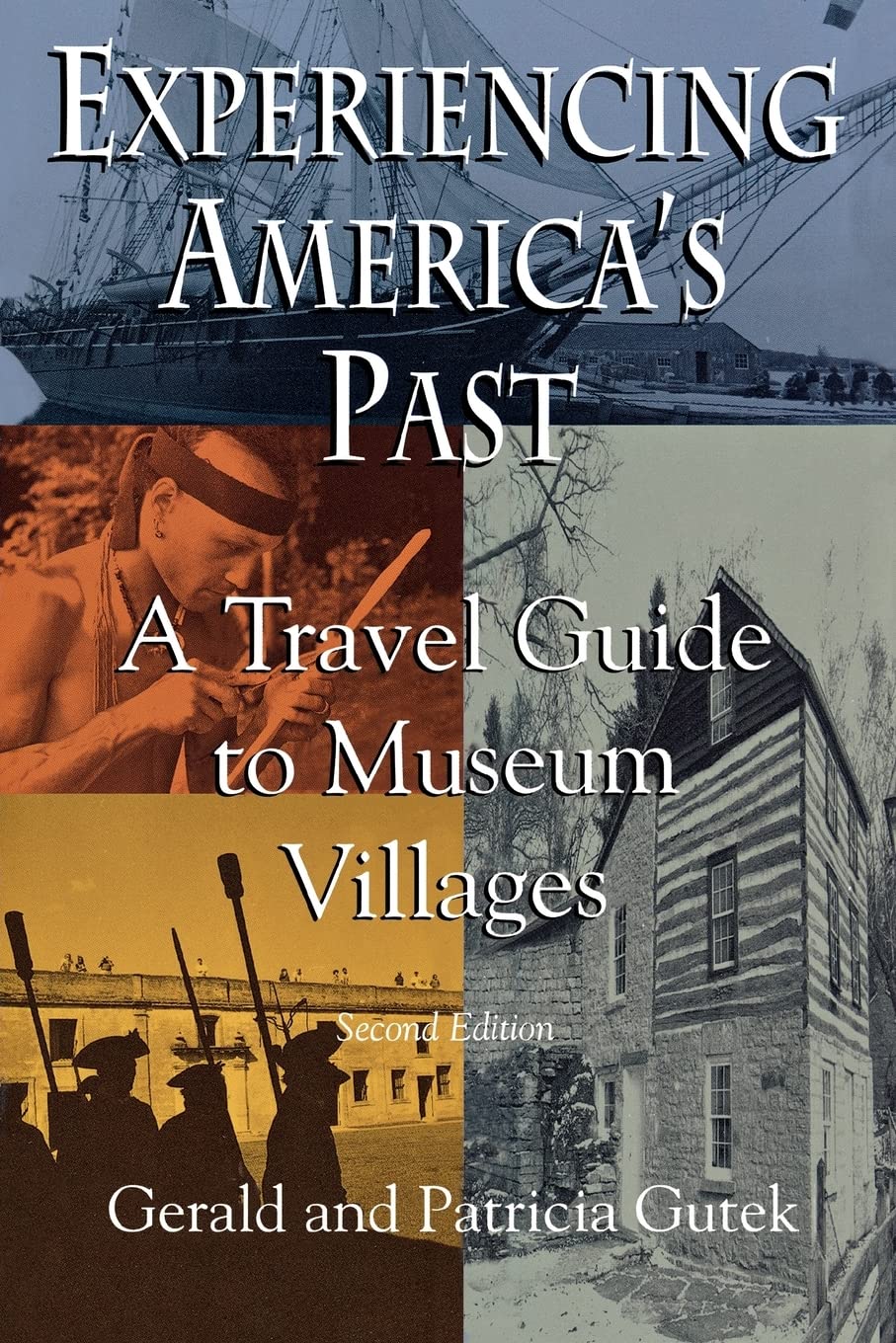 Best Travel Guide to America's Historic Museum Villages - Explore Living History Sites & Cultural Heritage (Perfect for History Buffs & Family Vacations)